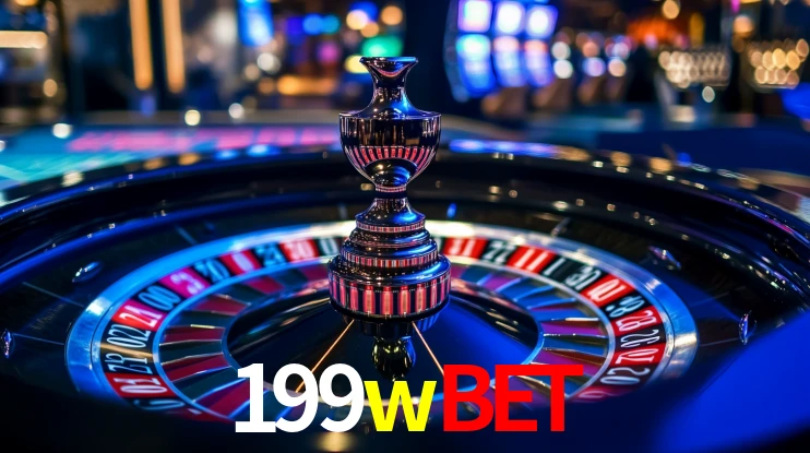 Explore as vantagens do 199wbet: serviço profissional e confiabilidade